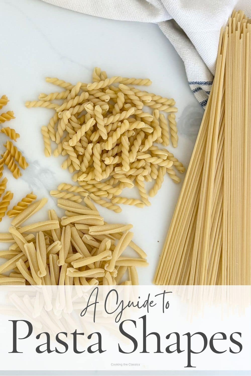 Guide to Italian pasta shapes including spaghetti, fusilli, and short pasta varieties