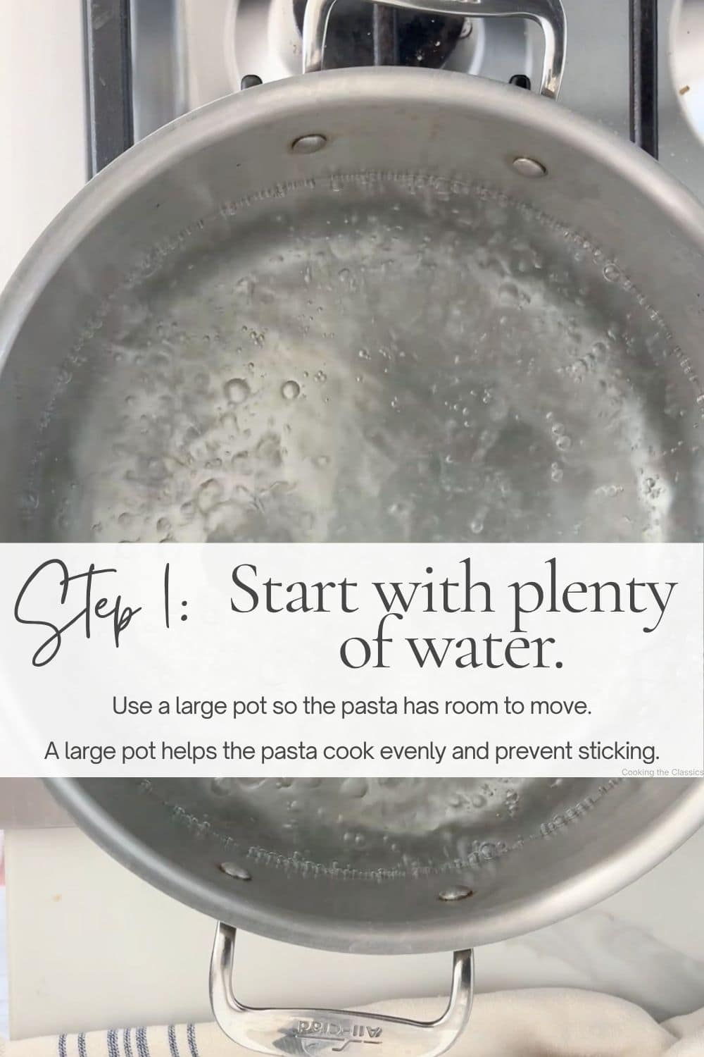 Large pot of boiling water on the stove with text explaining to use plenty of water so pasta has room to move and cooks evenly.
