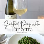 Sautéed peas with pancetta served in a white bowl with Soave wine and text overlay.