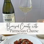 Pinterest graphic for Marcella Hazan's Braised Carrots with Parmesan Cheese paired with Soave wine, featuring the finished carrots alongside a bottle and glass of Soave.
